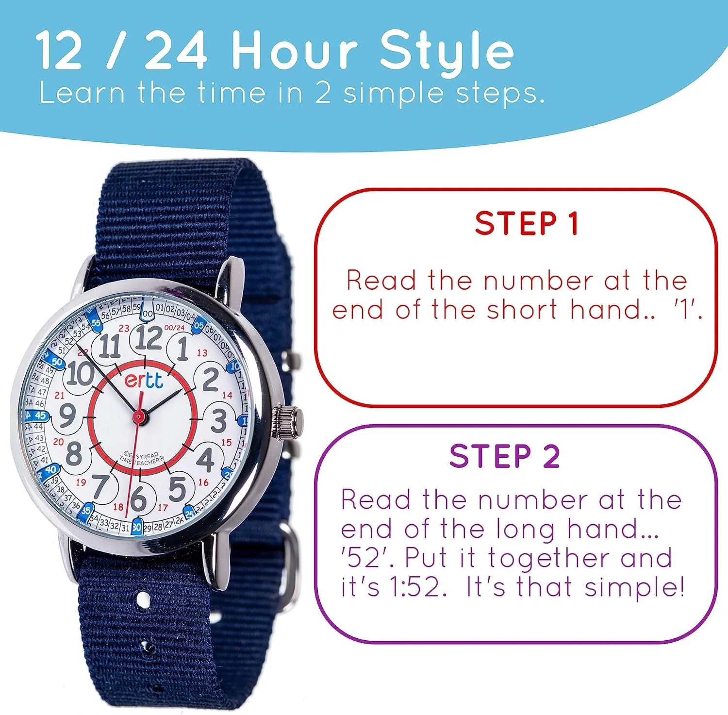 - Learn eliminate snow renew glimpse to Tell The Time Wrist Watch For Kids - 2 Step Time Teacher Watch - 12-24 Hr Easy to Read Dial EasyRead Time Teacher - Teaching Watch For Kids - Boys & Girls Analog Watch - Kids Learning Watch 