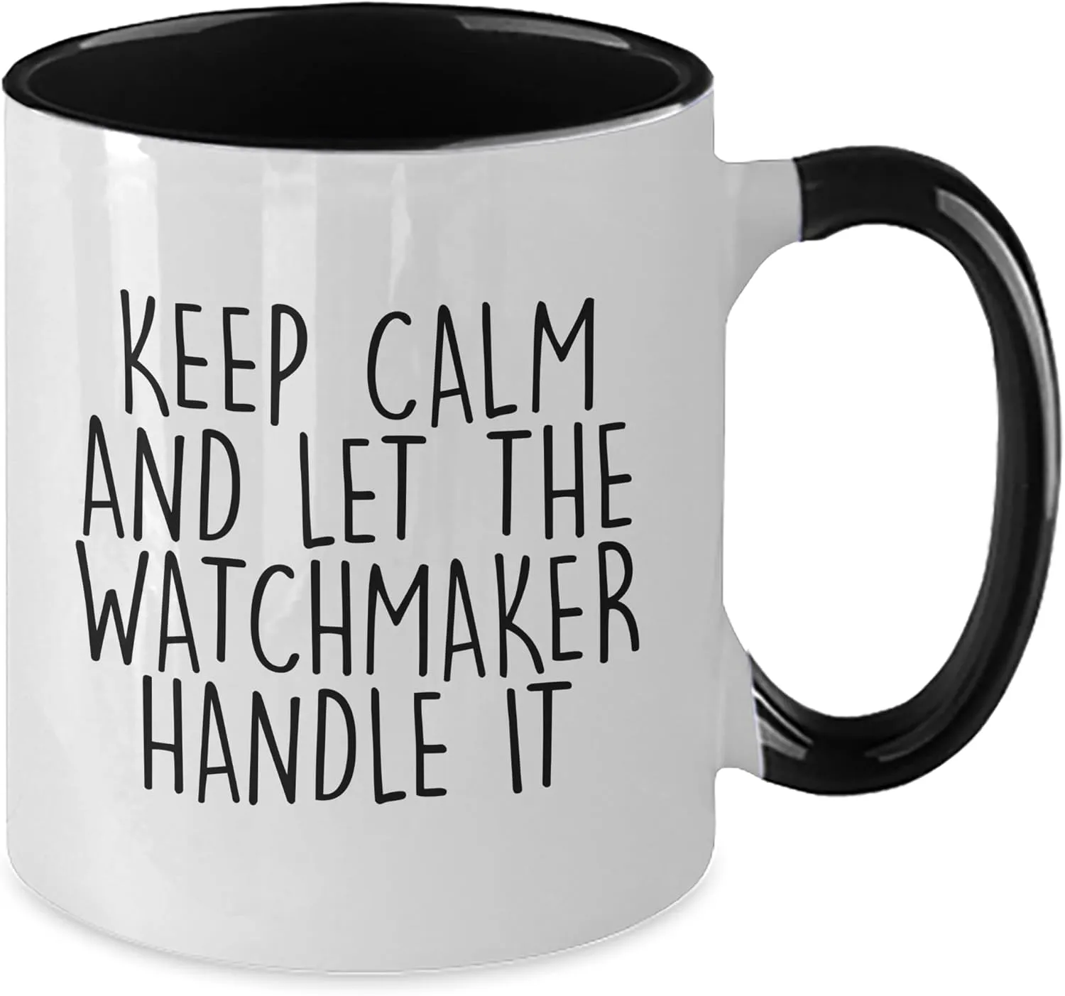 Calm And Let The Watchmaker Handle It, Inspirational Quote Funny Watchmaker Gifts from Men to Friends, Valentine's Two quick spiky Tone Coffee Mug, Keep 