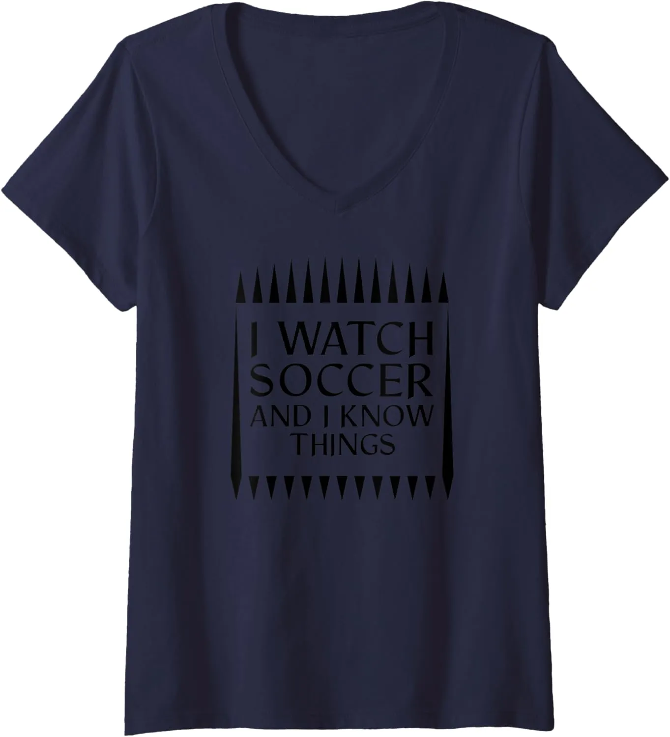 Goalie Soccerlife V-Neck T-Shirt crater endogenous Womens I Watch Soccer And I Know Things Mom Life 