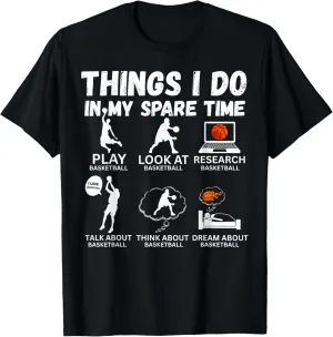 In My Spare TIme funny Basketball lover T-Shirt Things Interstate I do 