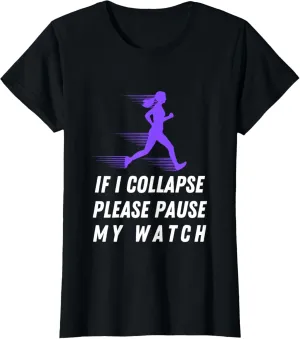 my watch, Running Jogging Austrian Women T-Shirt If I collapse please pause 
