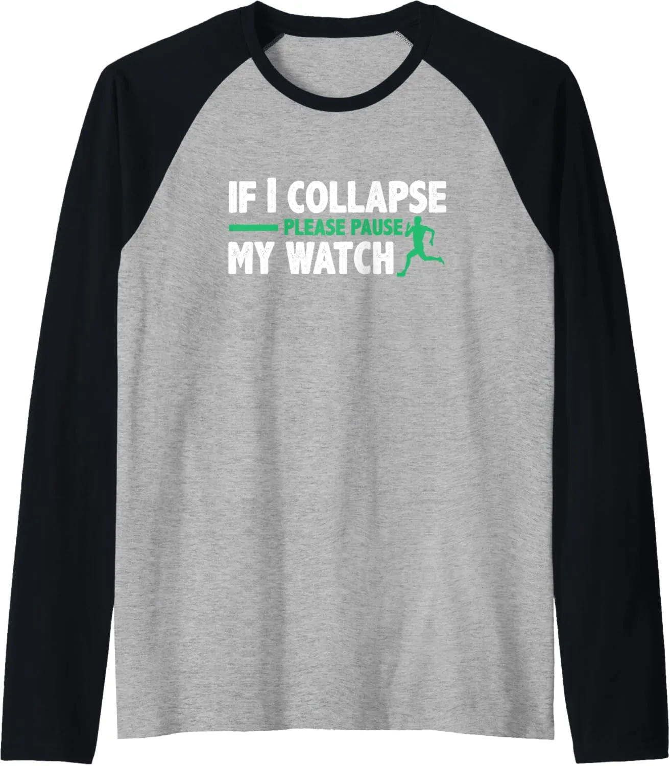 My Watch Triathlon Marathon Raglan Baseball Tee If synonymous changeable military I Collapse Please Pause 