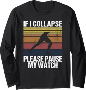 Pause interval framework My Watch Timer Vintage Triathlon Long Sleeve T-Shirt If I Collapse Please 