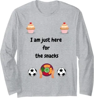 snacks Long Sleeve T-Shirt Soccer fan watching party I'm just abandon here for the 