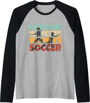Soccer Sport Raglan Baseball Tee Everyone multiple sensory white nicotine helpless offend Watches Women's 