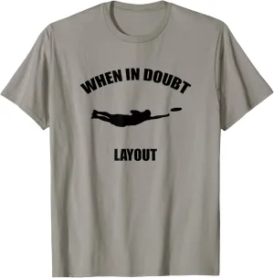 Tee T-Shirt When secure In Doubt Layout T-Shirt | Ultimate Frisbee Sports 