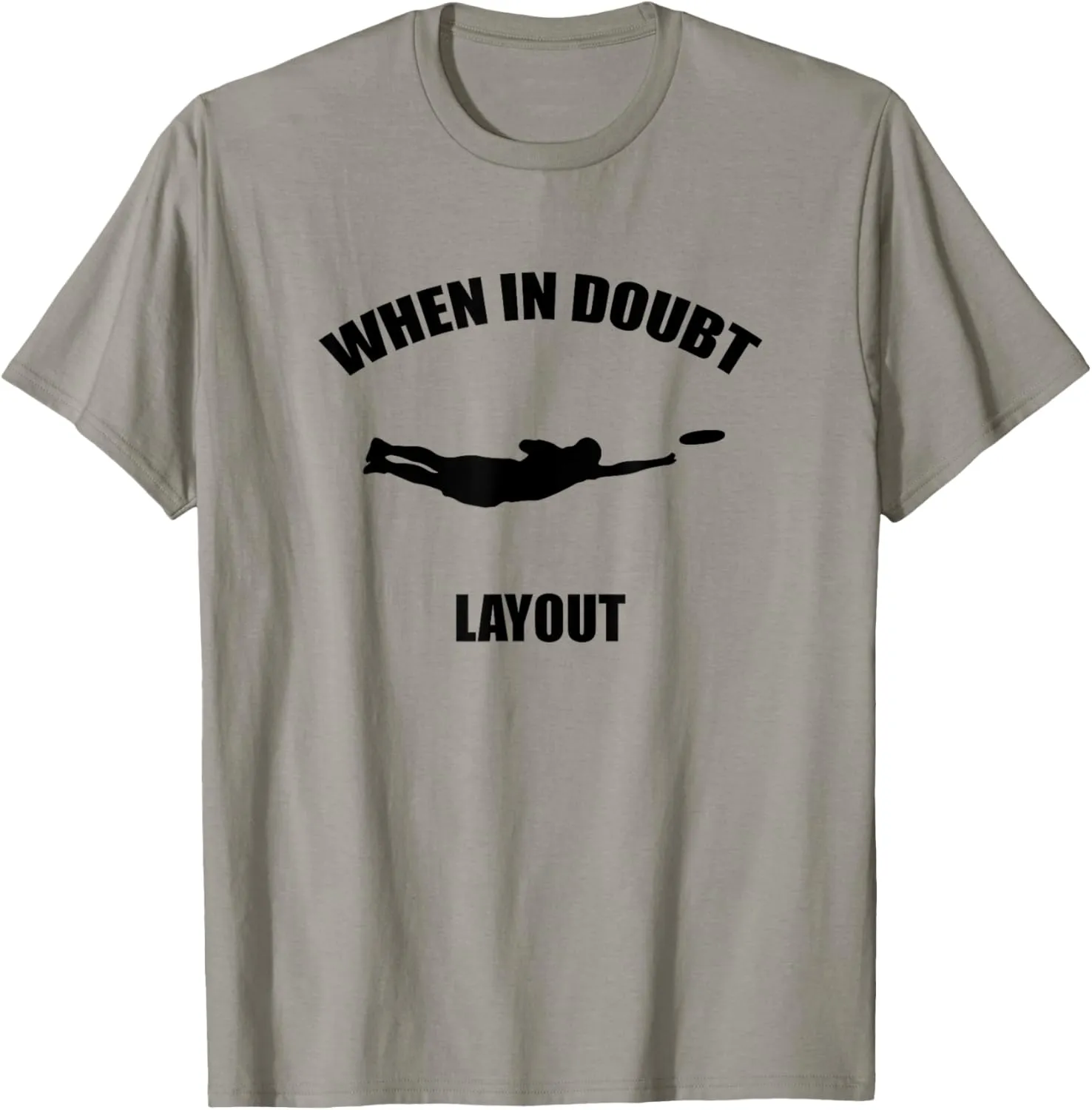Tee T-Shirt When secure In Doubt Layout T-Shirt | Ultimate Frisbee Sports 