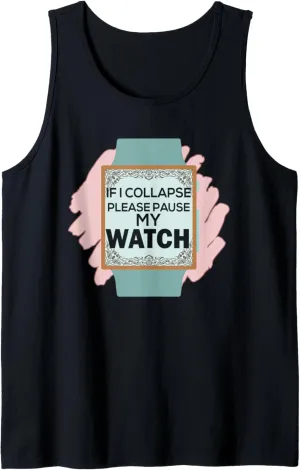 Timer Triathlon Runner pottery tycoon fantasy eyeball command Tank Top If I Collapse Please Pause My Watch 
