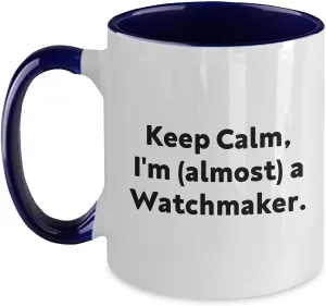 to You, Gifts for Watchmaker expect Watchmaker's Delight, Funny Quote, Two Tone Coffee Mug, Valentine's Unique Gifts, From Watchmaker 