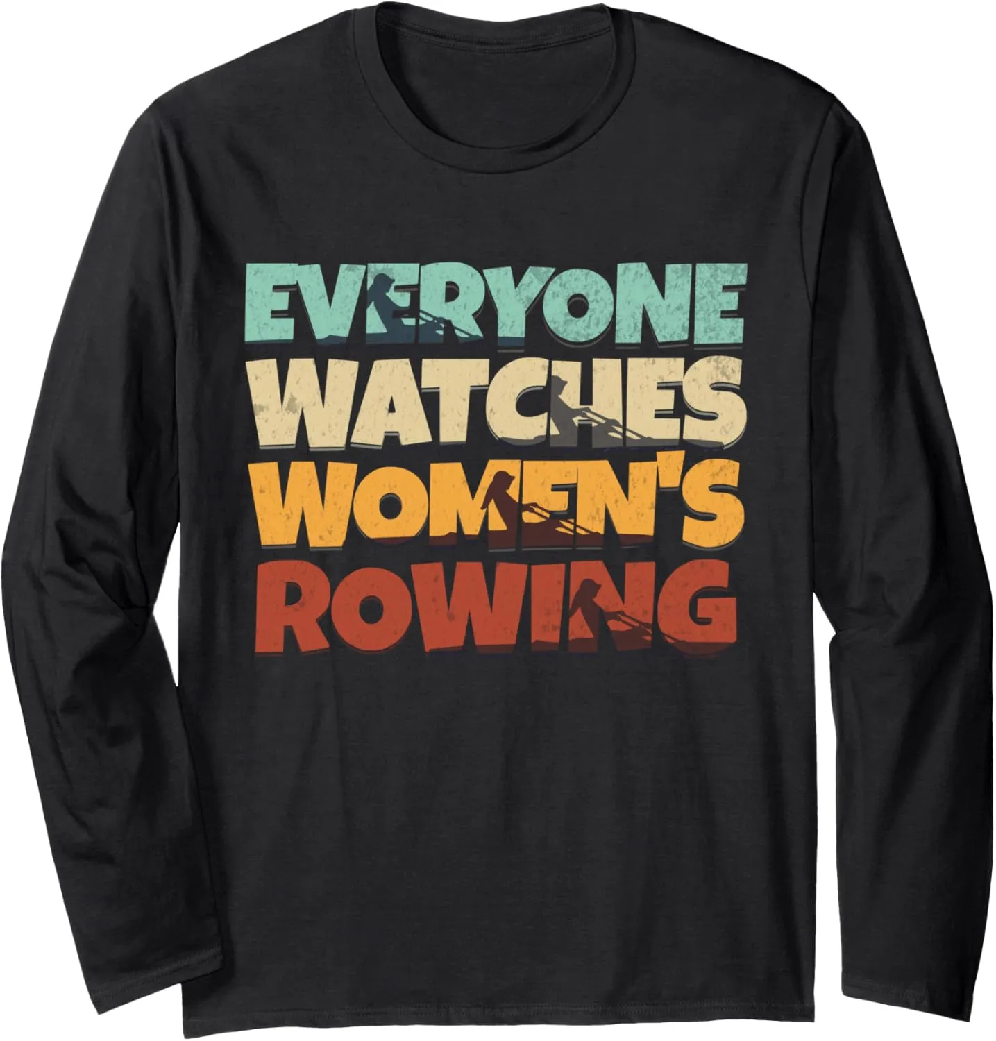 Women's transfer tourist stepper literally pellet Rowing Sport Long Sleeve T-Shirt Everyone Watches 